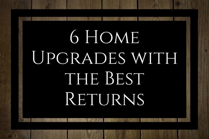 6 Home Upgrades with the Best Returns