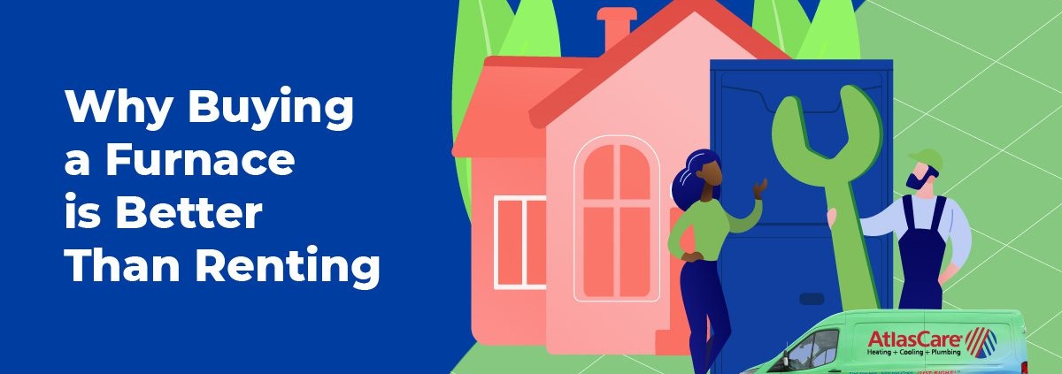 Why Buying a Furnace Is Better Than Renting a Furnace